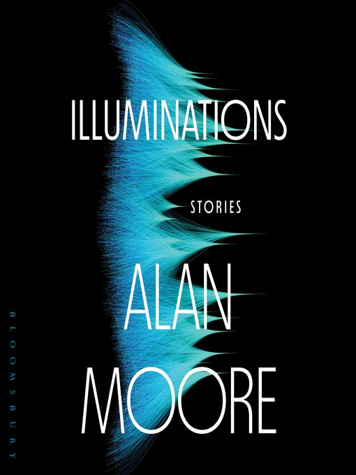 Title details for Illuminations by Alan Moore - Wait list